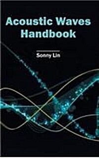 Acoustic Waves Handbook (Hardcover)