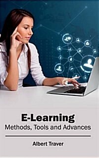 E-Learning: Methods, Tools and Advances (Hardcover)