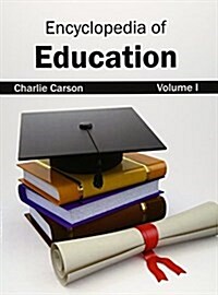 Encyclopedia of Education: Volume I (Hardcover)