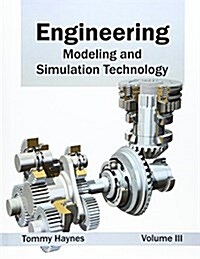 Engineering: Modeling and Simulation Technology (Volume III) (Hardcover)