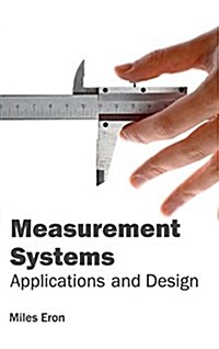 Measurement Systems: Applications and Design (Hardcover)