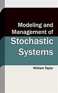 Modeling and Management of Stochastic Systems (Hardcover)
