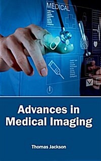 Advances in Medical Imaging (Hardcover)