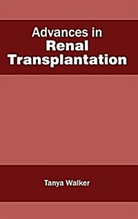 Advances in Renal Transplantation (Hardcover)