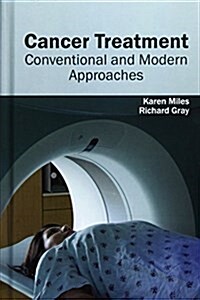 Cancer Treatment: Conventional and Modern Approaches (Hardcover)