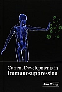 Current Developments in Immunosuppression (Hardcover)