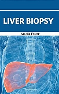 Liver Biopsy (Hardcover)