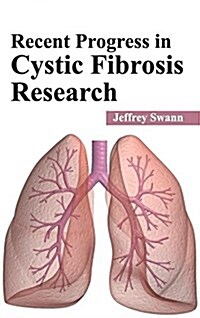Recent Progress in Cystic Fibrosis Research (Hardcover)