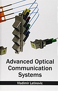 Advanced Optical Communication Systems (Hardcover)