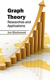 Graph Theory: Researches and Applications (Hardcover)