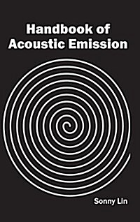 Handbook of Acoustic Emission (Hardcover)