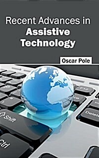 Recent Advances in Assistive Technology (Hardcover)