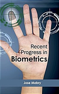 Recent Progress in Biometrics (Hardcover)