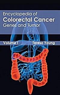 Encyclopedia of Colorectal Cancer: Volume I (Genes and Tumor) (Hardcover)