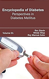 Encyclopedia of Diabetes: Volume 01 (Perspectives in Diabetes Mellitus) (Hardcover)