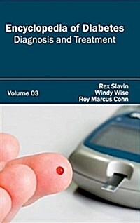 Encyclopedia of Diabetes: Volume 03 (Diagnosis and Treatment) (Hardcover)
