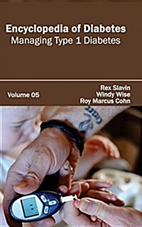 Encyclopedia of Diabetes: Volume 05 (Managing Type 1 Diabetes) (Hardcover)