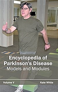 Encyclopedia of Parkinsons Disease: Volume V (Models and Modules) (Hardcover)