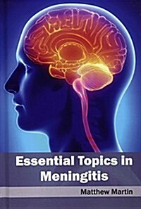 Essential Topics in Meningitis (Hardcover)