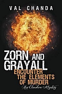 Zorn and Grayall Encounter the Elements of Murder: An Elsewhere Mystery (Paperback)