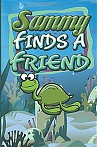 Sammy Finds a Friend (Paperback)