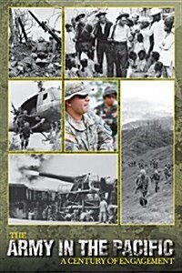 The Army in the Pacific: A Century of Engagement (Paperback)