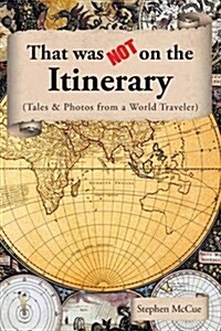 That Was Not on the Itinerary (Paperback)