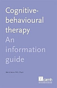 Cognitive Behaviour Therapy: An Information Guide (Paperback)