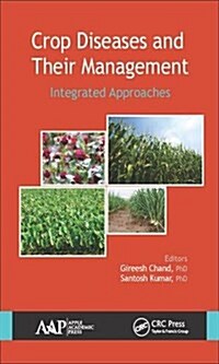 Crop Diseases and Their Management: Integrated Approaches (Hardcover)