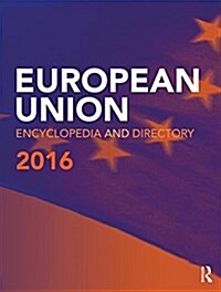 European Union Encyclopedia and Directory (Hardcover, 16 Rev ed)