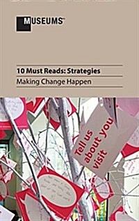 10 Must Reads: Strategies - Making Change Happen (Paperback)