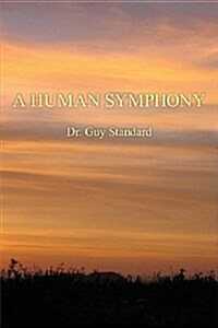 A Human Symphony (Paperback)