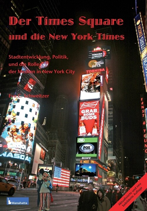 Times Square Und Die New York Times: Ausgabe mit Farbfotos (Paperback)