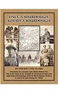 Once a Sourdough, Always a Sourdough! (Paperback)
