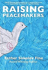 Raising Peacemakers (Hardcover)