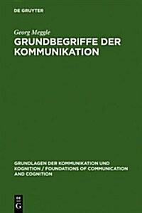 Grundbegriffe Der Kommunikation (Hardcover, 2, 2. Aktual. Aufl)