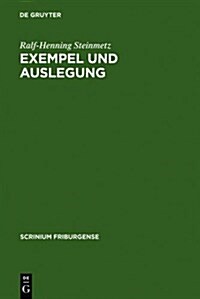 Exempel Und Auslegung: Studien Zu Den Sieben Weisen Meistern (Hardcover, Reprint 2012)