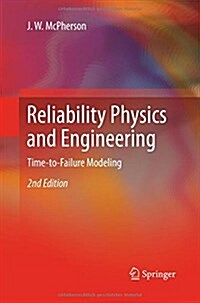 Reliability Physics and Engineering: Time-To-Failure Modeling (Paperback, 2, 2013)