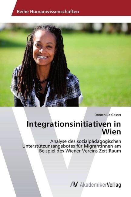 Integrationsinitiativen in Wien (Paperback)