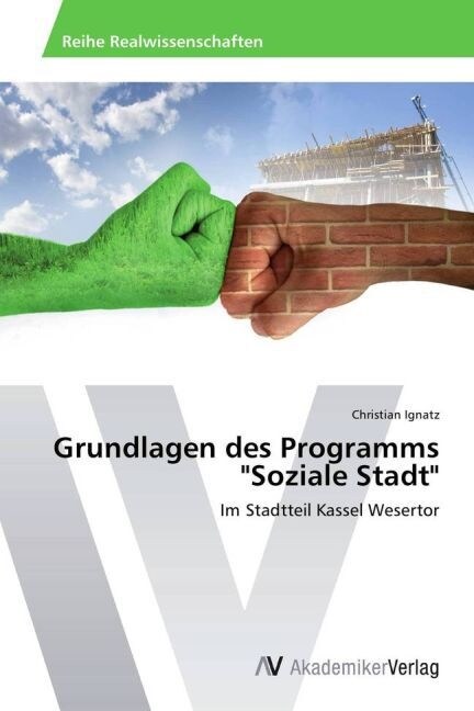 Grundlagen des Programms Soziale Stadt (Paperback)