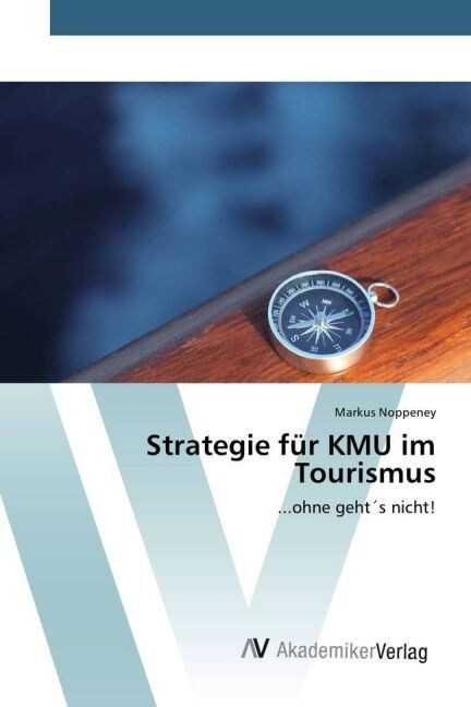 Strategie Fur Kmu Im Tourismus (Paperback)