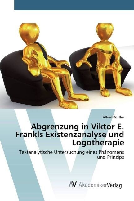Abgrenzung in Viktor E. Frankls Existenzanalyse Und Logotherapie (Paperback)
