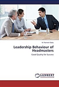 Leadership Behaviour of Headmasters (Paperback)