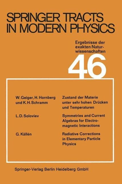 Springer Tracts in Modern Physics: Ergebnisse Der Exakten Naturwissenschaften Volume 46 (Paperback, Softcover Repri)