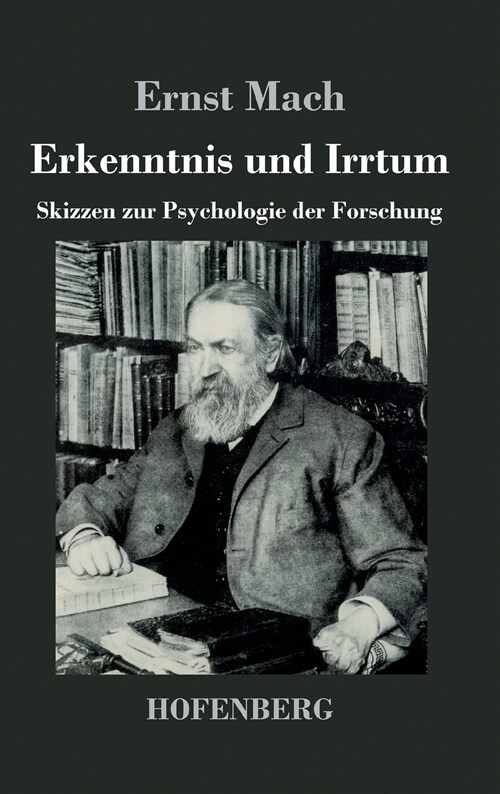 Erkenntnis und Irrtum: Skizzen zur Psychologie der Forschung (Hardcover)