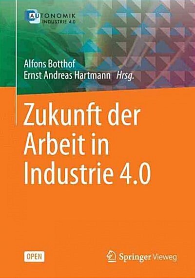 Zukunft Der Arbeit in Industrie 4.0 (Paperback, 2015)