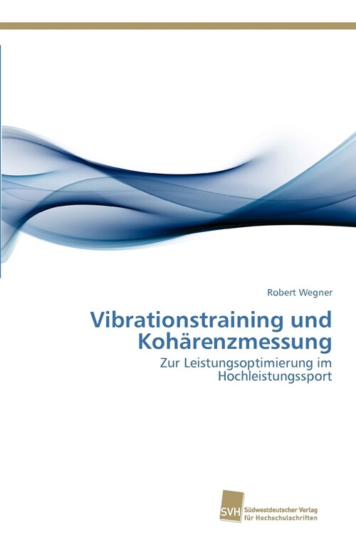 Vibrationstraining und Koh?enzmessung (Paperback)