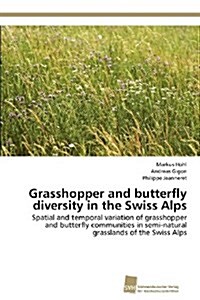 Grasshopper and Butterfly Diversity in the Swiss Alps (Paperback)