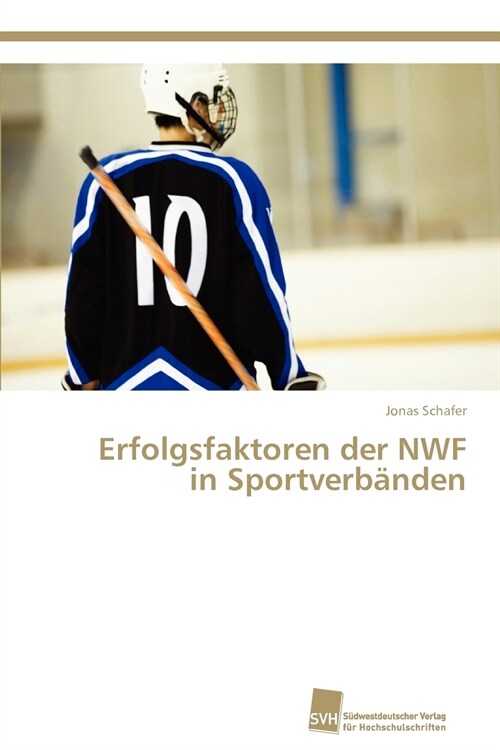 Erfolgsfaktoren der NWF in Sportverb?den (Paperback)