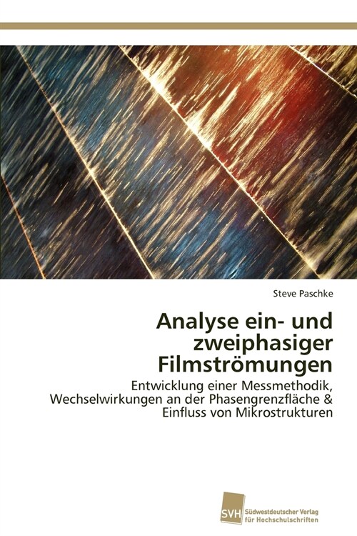 Analyse ein- und zweiphasiger Filmstr?ungen (Paperback)